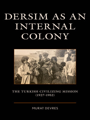 cover image of Dersim as an Internal Colony